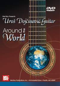 Uros Dojcinovic Guitar: Around The World