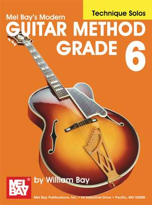 William Bay: Modern Guitar Method Grade 6, Technique Solos