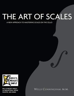 Wells Cunningham: Art Of Scales (For Cello)