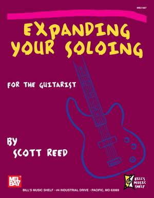 Scott Reed: Expanding Your Soloing for the Guitarist