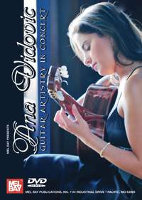 Ana Vidovic: Ana Vidovic: Guitar Artistry in Concert
