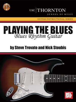 Steve Trovato_Nick Stoubis: Playing the Blues: Blues Rhythm Guitar