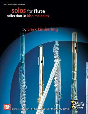 Clark Kimblering: Solos for Flute, Collection 3: Irish Melodies