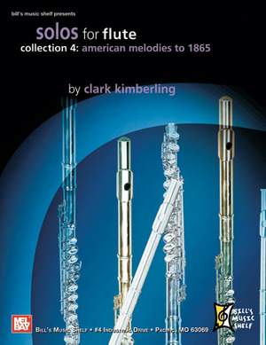 Clark Kimberling: Solos For Flute, Collection 4
