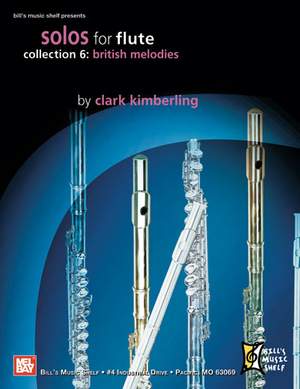 Clark Kimberling: Solos For Flute, Collection 6: British Melodies