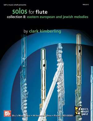 Clark Kimblering: Solos for Flute 8: Eastern European & Jewish