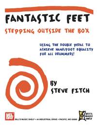 Steve Fitch: Fantastic Feet: Stepping Outside The Box