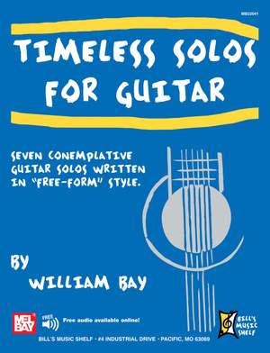 William Bay: Timeless Solos For Guitar