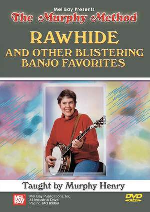 Murphy Henry: Rawhide & Other Blistering Banjo Favorites