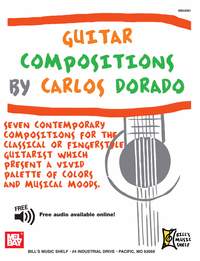 Carlos Dorado: Guitar Compositions By Carlos Dorado