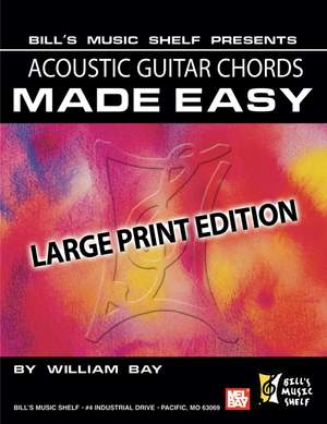 William Bay: Acoustic Guitar Chords Made Easy