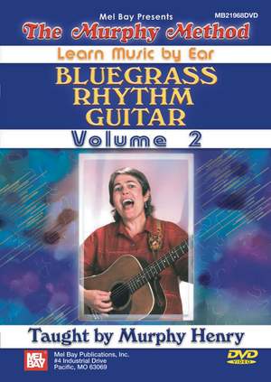 Murphy Henry: Bluegrass Rhythm Guitar: Volume 2