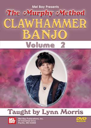 Lynn Morris: Clawhammer Banjo, Volume 2