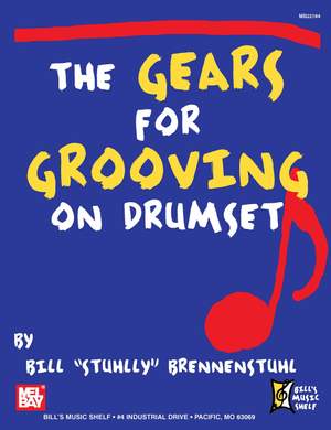 Bill Stuhlly Brennenstuhl: Gears For Grooving On Drumset