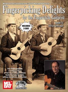 Stefan Grossman: Fingerpicking Delights