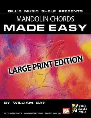 William Bay: Mandolin Chords Made Easy, Large Print Edition