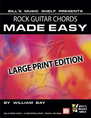 William Bay: Rock Guitar Chords Made Easy, Large Print Edition