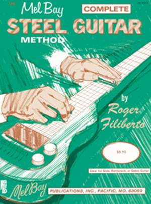 Roger Filiberto: Complete Steel Guitar Method