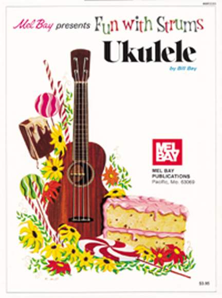 William Bay: Fun With Strums - Ukulele