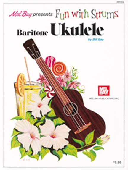 Fun With Strums - Baritone Ukulele