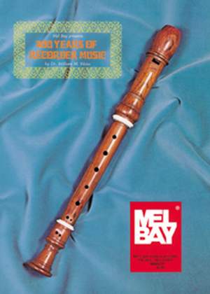 Dr. William M. Weiss: 400 Years Of Recorder Music