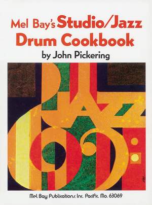 John Pickering: Studio - Jazz Drum Cookbook