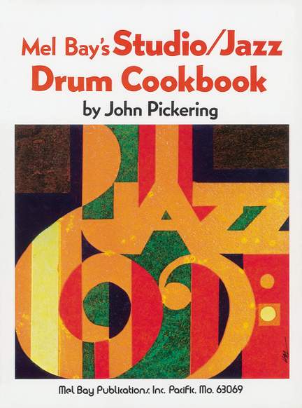 John Pickering: Studio - Jazz Drum Cookbook