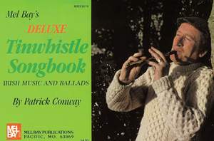 Patrick Conway: Deluxe Tinwhistle Songbook