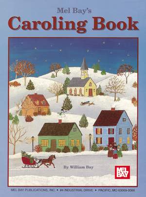 William Bay: Mel Bay's Caroling Book