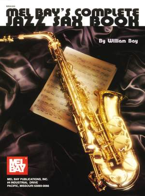 William Bay: Complete Jazz Sax Book