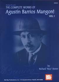Agustin Barrios Mangoré: Complete Works 1