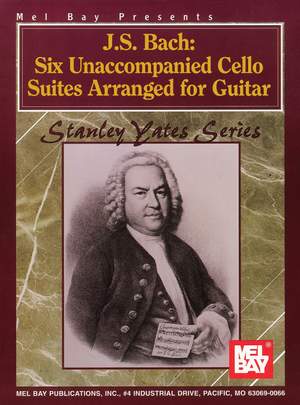 Stanley Yates: J. S. Bach: Six Unaccompanied Cello Suites