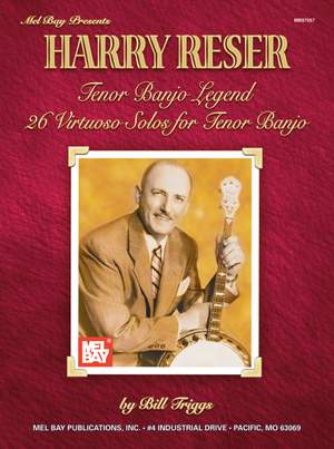 Reser, Harry Tenor Banjo Legend