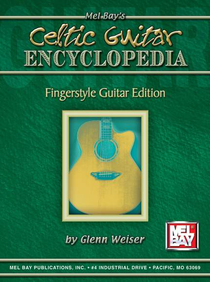Glenn Weiser: Celtic Guitar Encyclopedia