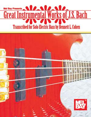 Johann Sebastian Bach: Great Instrumental Works of J. S. Bach