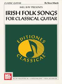 Steve Marsh: Irish Folk Songs For Classical Guitar