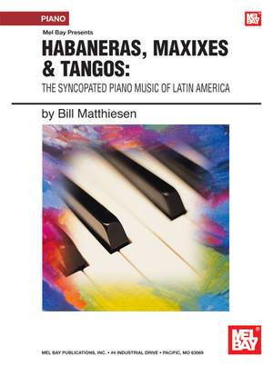 Bill Metthiesen: Habaneras, Maxixes and Tangos