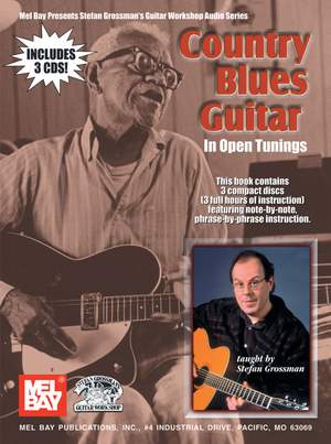 Stefan Grossman: Country Blues Guitar In Open Tunings