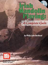 Philip John Berthoud: Irish Mandolin Playing - A Complete Guide