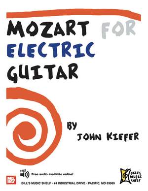 John Kiefer: Mozart For Electric Guitar