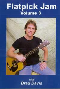 Brad Davis: Flatpick Jam, Volume 3
