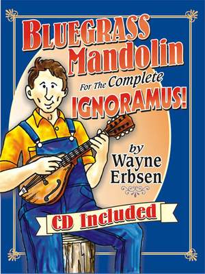Erbsen: Bluegrass Mandolin For The Complete Ignoramus!