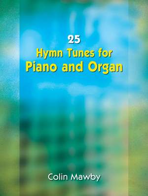 25 Hymn Tunes For Piano And Organ