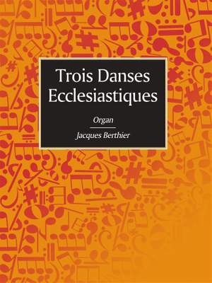 Trois Danses Ecclesiastiques