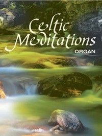 Celtic&#x20;Meditations-Organ