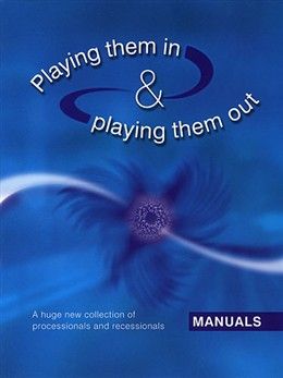 Playing Them In & Playing Them Out - Manuals