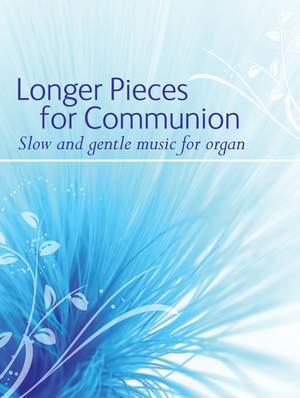 Longer Communion Pieces