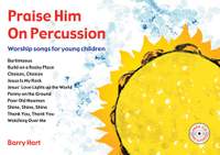 Praise Him On Percussion