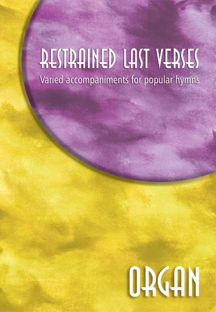 Restrained Last Verses-Organ