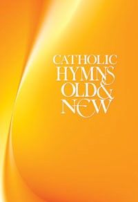 Catholic Hymns Old & New - Words (Hardback)